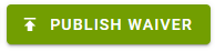 Publish Waiver" button.