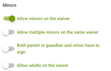 Minors waiver options with toggle switches