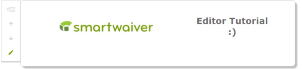 Smartwaiver Editor Tutorial text