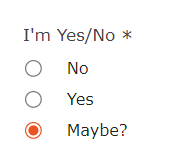 Radio buttons: No, Yes, Maybe selected