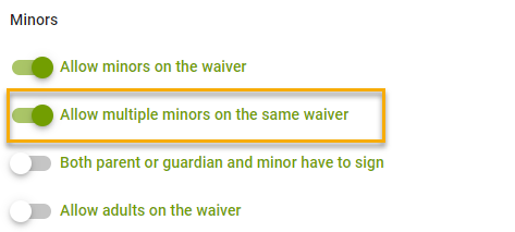 Allow multiple minors on waiver toggled on